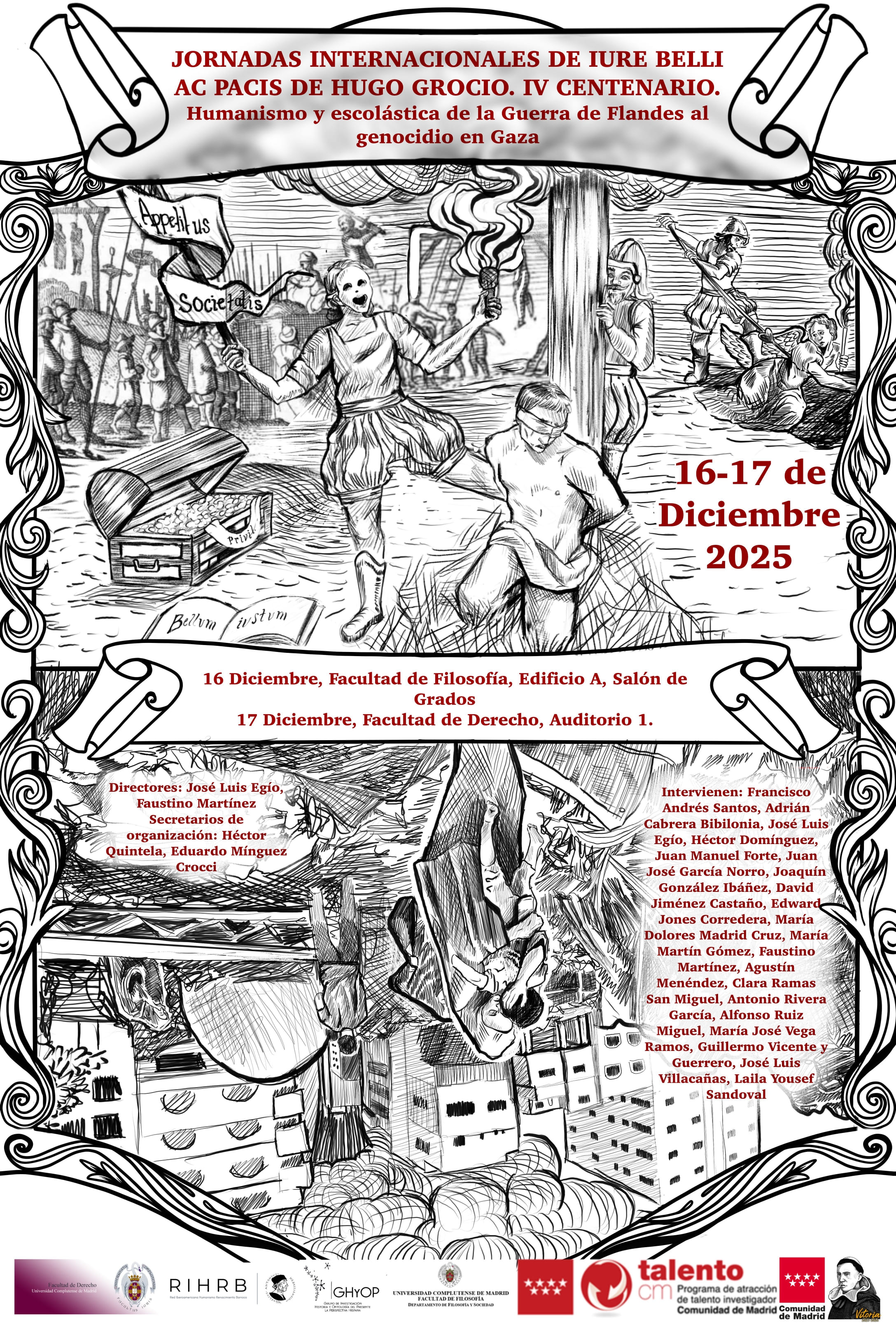 Jornadas Internacionales De Iure Belli ac Pacis de Hugo Grocio. IV Centenario. Humanismo y Escolástica de la Guerra de Flandes al Genocidio en Gaza (16-17 diciembre 2025) 